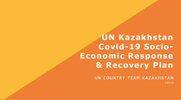 Cover shows the title "United Nations Kazakhstan: Covid-19 Socio-Economic Response & Recovery Plan", over blue, yellow and orange triangles