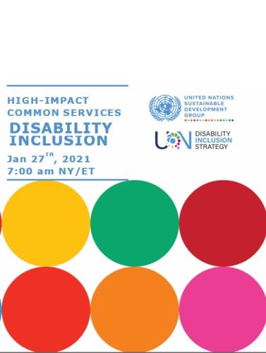 The image shows the Title of the Presentation on the top left corner of the slide: "High-Impact Common Services within the BOS 2.0 UN Disability Inclusion Common Services for the BOS." On the top right corner is the UNSDG and UN Disability Strategy (UNDIS) logo and on the bottom two thirds of the document it has two lines of circles with alternating SDG colors.